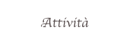 Attività