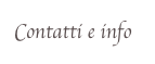 Contatti e info